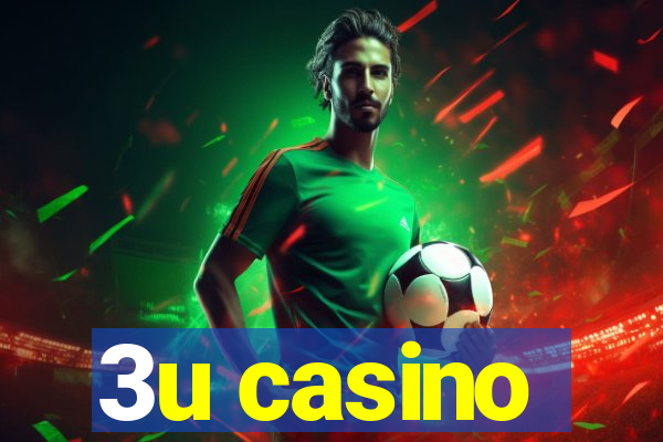 3u casino